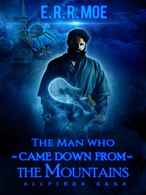 cover image of The Man who came down from the Mountains